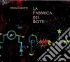 Paolo Botti - La Fabbrica Dei Botti cd
