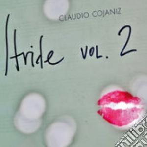 Claudio Cojaniz - Stride Vol. 2 cd musicale di Claudio Cojaniz