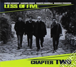 Less Of Five - Chapter Two cd musicale di Less Of Five