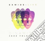 Dinamitri Jazz Folklore - Exwide - Live