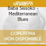 Baba Sissoko - Mediterranean Blues cd