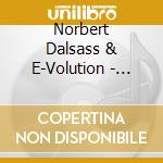 Norbert Dalsass & E-Volution - Albatros cd musicale