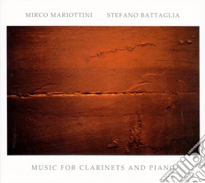 Mirco Mariottini / Stefano Battaglia - Music For Clarinets & Piano cd musicale
