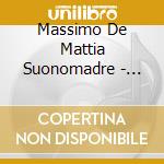 Massimo De Mattia Suonomadre - Riot cd