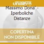 Massimo Dona' - Iperboliche Distanze cd musicale