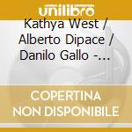 Kathya West / Alberto Dipace / Danilo Gallo - The Last Coat Of Pink cd