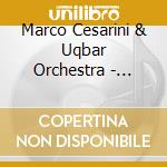 Marco Cesarini & Uqbar Orchestra - Transumanza Vol. Ii Vulnus cd