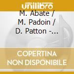 M. Abate / M. Padoin / D. Patton - Il Testamento Dell'albero cd musicale