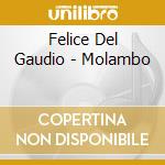 Felice Del Gaudio - Molambo cd