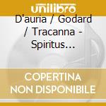 D'auria / Godard / Tracanna - Spiritus Spiritus (Live At Jazz In Bess) cd
