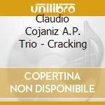 Claudio Cojaniz A.P. Trio - Cracking cd