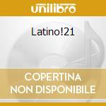 Latino!21 cd