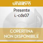 Presente i.-cds07 cd