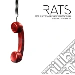 Rats - Siete In Attesa Di Essere Collegati cd