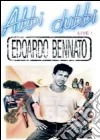(Music Dvd) Edoardo Bennato - Abbi Dubbi Live cd