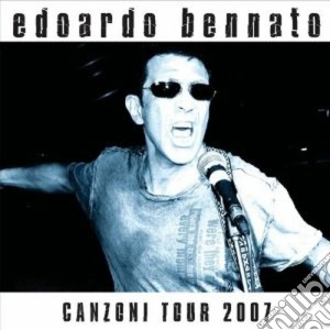 Edoardo Bennato - Canzoni Tour 2007 cd musicale di Edoardo Bennato
