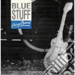 Blue Stuff - Chicago Bound