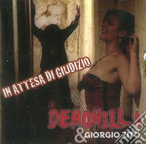 Demonilla & Giorgio Zito - In Attesa Di Giudizio cd musicale di Demonilla & giorgio