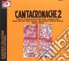 Cantacronache 2 / Various cd
