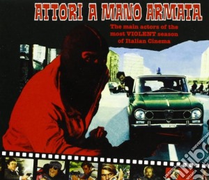 Attori A Mano Armata cd musicale di Artisti Vari