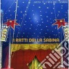 Ratti Della Sabina - Sotto Il Cielo Del Tendone cd