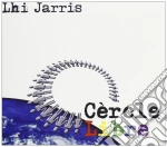 Lhi Jarris - Cercle Libre cd