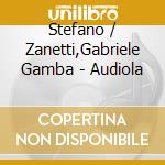 Stefano / Zanetti,Gabriele Gamba - Audiola cd musicale