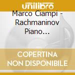 Marco Ciampi - Rachmaninov Piano Masterpieces cd