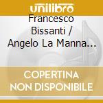 Francesco Bissanti / Angelo La Manna - Rhapsody cd