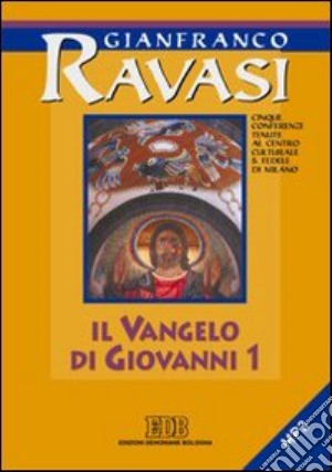 Vangelo di Giovanni 1 e 2 (Il) cd musicale di Ravasi Gianfranco