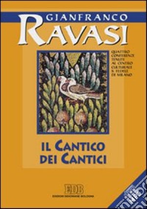 Cantico dei cantici. CD Audio cd musicale di Ravasi Gianfranco