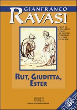 Rut; Giuditta; Ester cd musicale di Ravasi Gianfranco