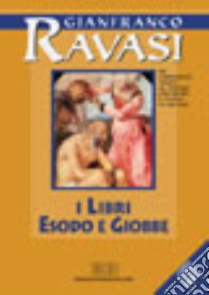 Libri: Esodo e Giobbe (I) cd musicale di Ravasi Gianfranco