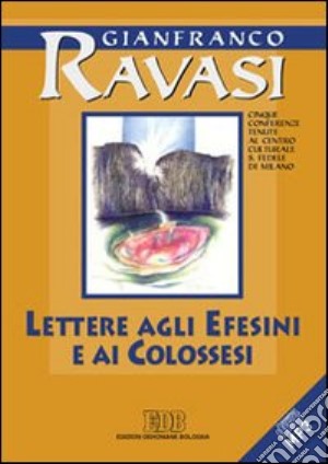 Lettere agli Efesini e ai Colossesi cd musicale di Ravasi Gianfranco