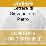Lettere di Giovanni e di Pietro cd