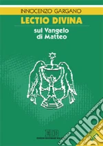 Lectio divina sul Vangelo di Matteo. Ciclo di conferenze tenute a Camaldoli cd