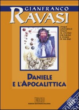 Daniele e l'apocalittica cd musicale di Ravasi Gianfranco