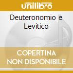 Deuteronomio e Levitico cd