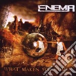 Enema - What Makes You Human