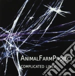 Animal Farm Project - Complicated Lines cd