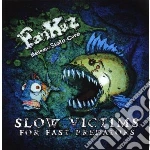 Fankaz - Slow Victims For Fast Pr cd