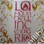 La figlia dell incendia cd