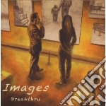 Breakthru - Images