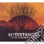My Distance - Standing Against The Odd cd