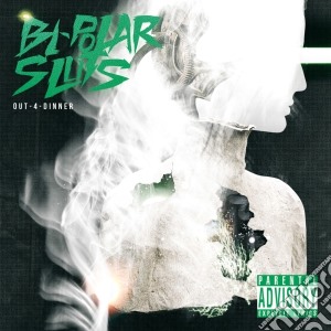 Bi-Polar Sluts - Out - 4 - Dinner cd musicale di Sluts Bi-polar