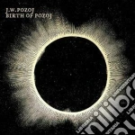 J.w.pozoj - Birth Of Pozoj cd