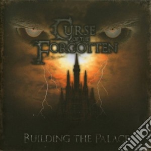 Curse Of The Forgotten - Building The Palace cd musicale di Curse of the forgott