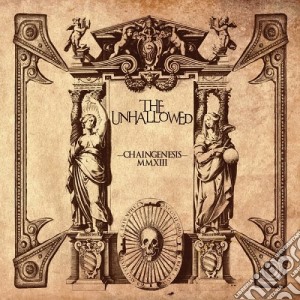 Unhallowed (The) - Chaingenesis cd musicale di The Unhallowed