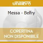Messa - Belfry cd musicale di Messa