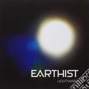 Earthist - Lightward cd musicale di Earthist